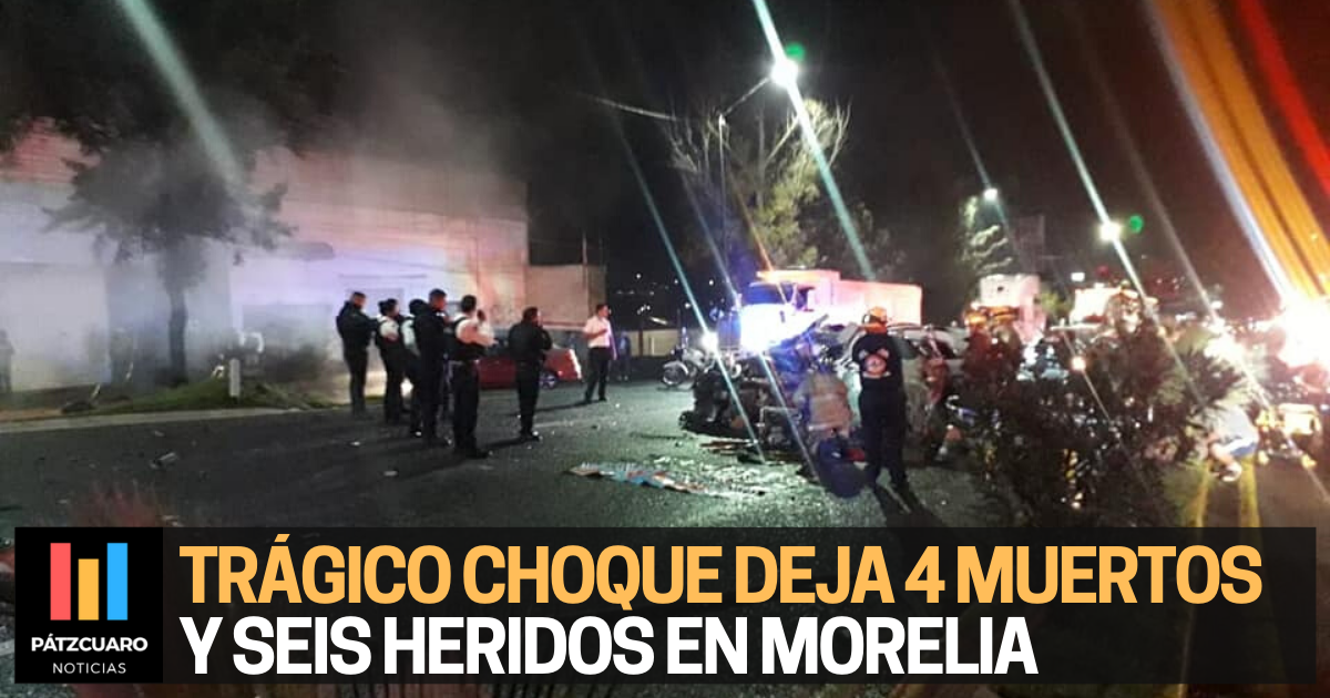 VIDEO Choque Deja 4 Muertos Y Seis Heridos En Morelia