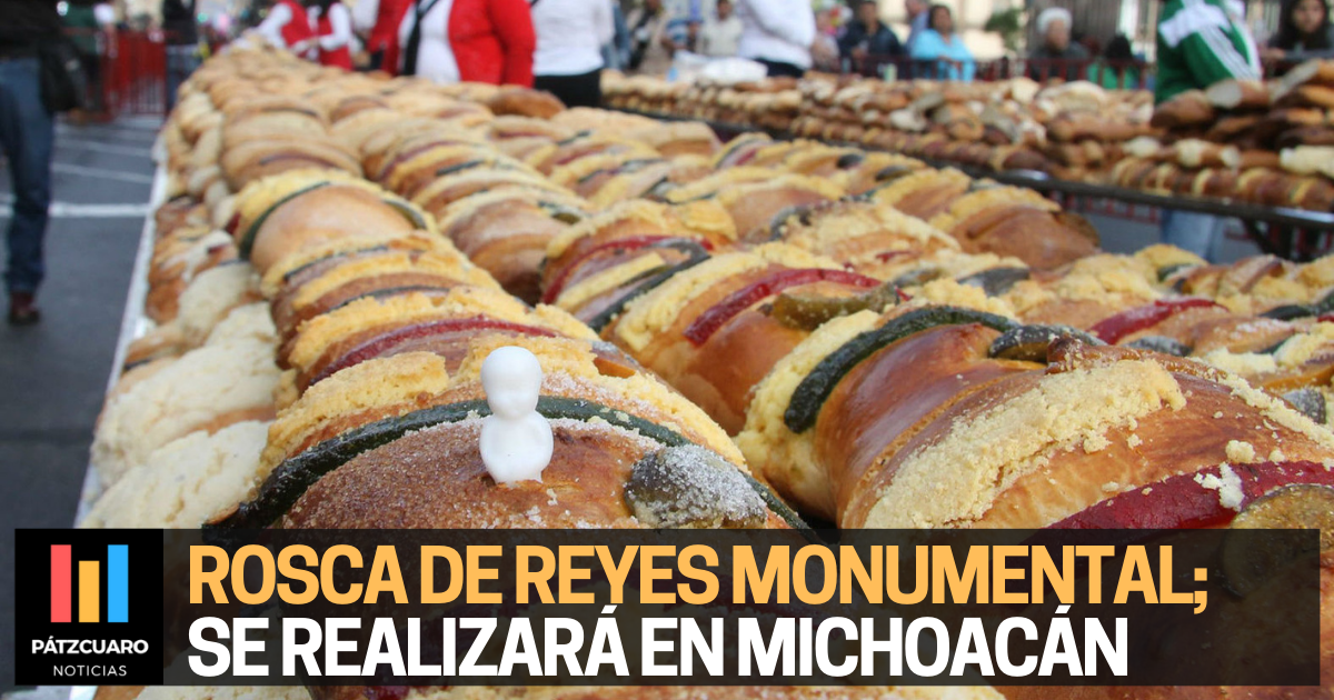 Anuncian Rosca de Reyes MONUMENTAL en Tarímbaro Michoacán