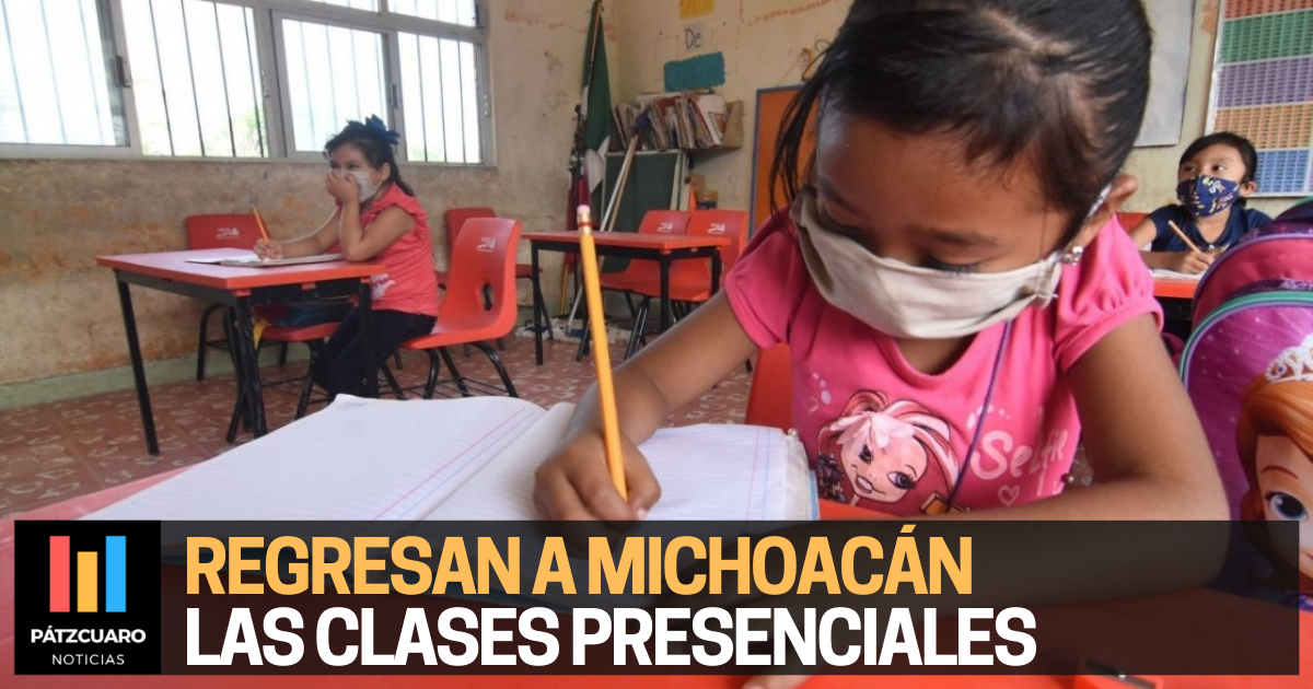 Regreso A Clases Presenciales En Michoac N