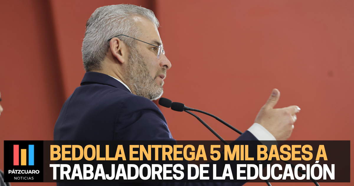 Próxima semana Bedolla entrega 5 mil bases a trabajadores de la educación